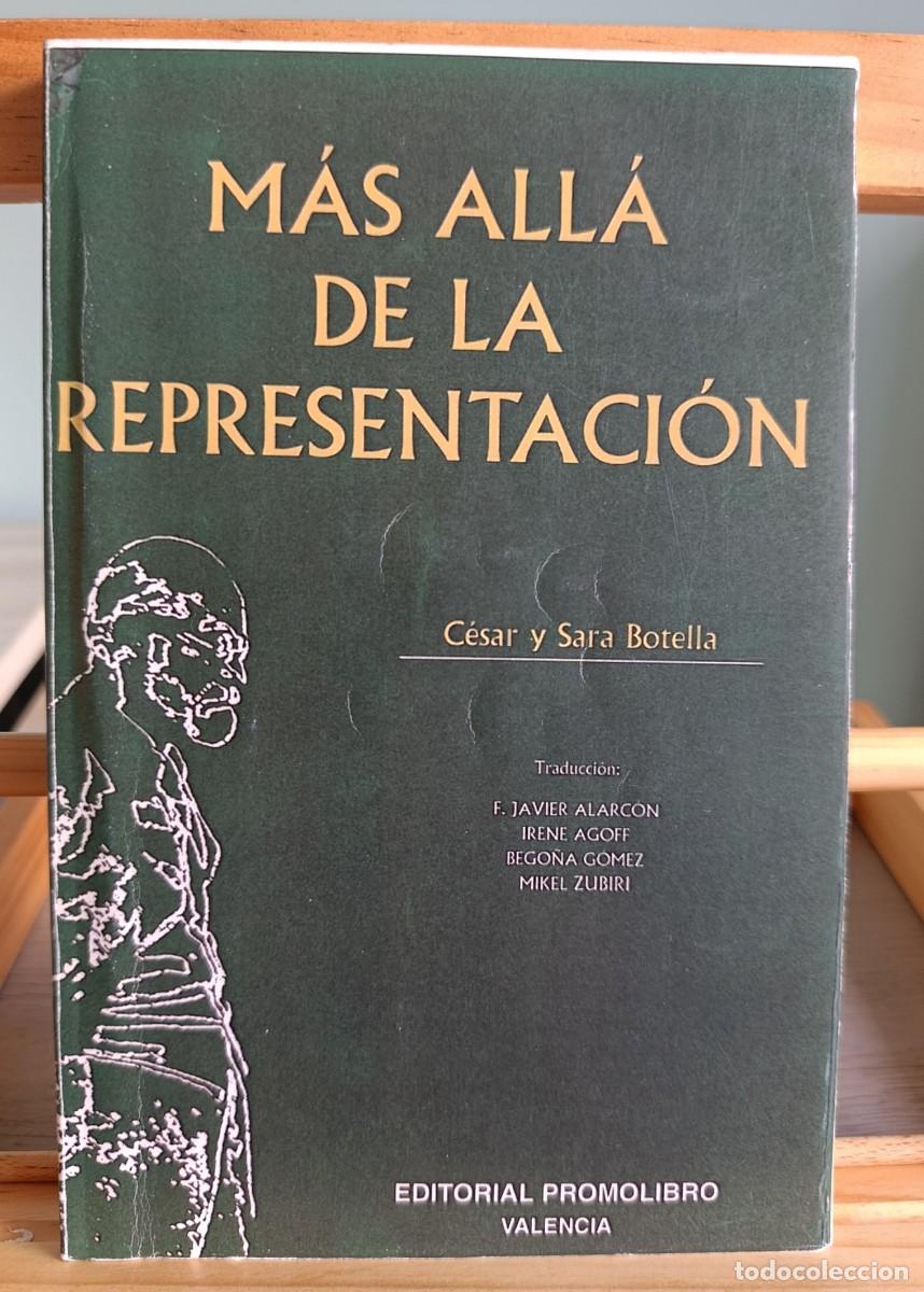 Libros: M&aacute;s all&aacute; de la representaci&oacute;n . Cesar y Sara Botella. Editorial promolibro. - Foto 1