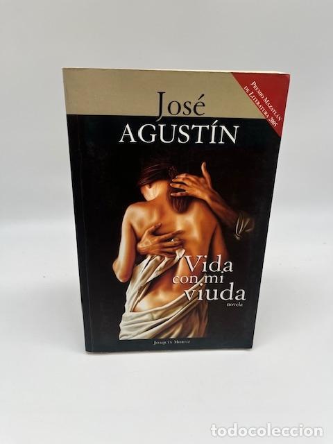 Libros: AGUST&Iacute;N, Jos&eacute;. - Vida con mi viuda. - Foto 1