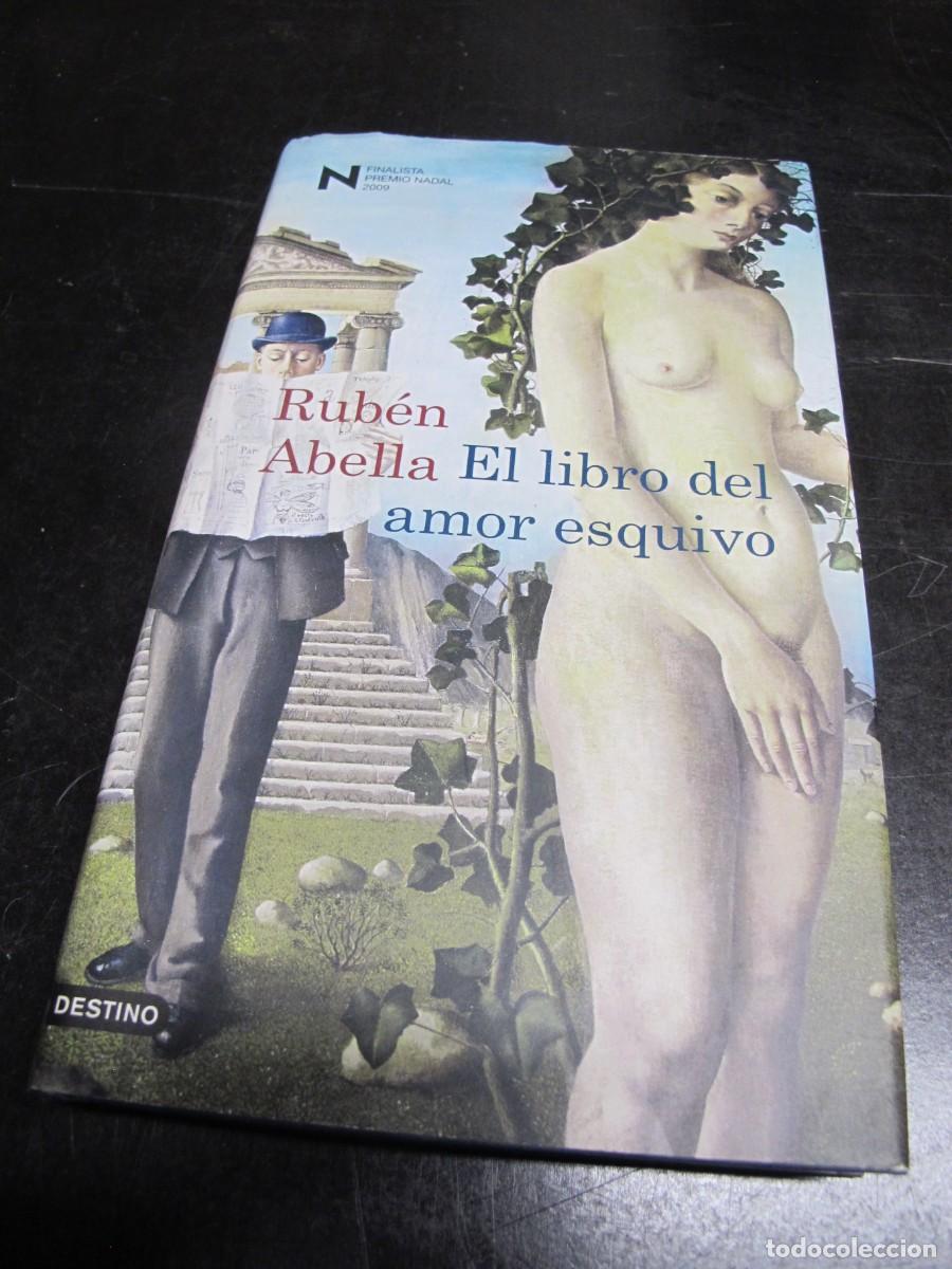 Libros: EL LIBRO DEL AMOR ESQUIVO. RUBEN ABELLA - Foto 1