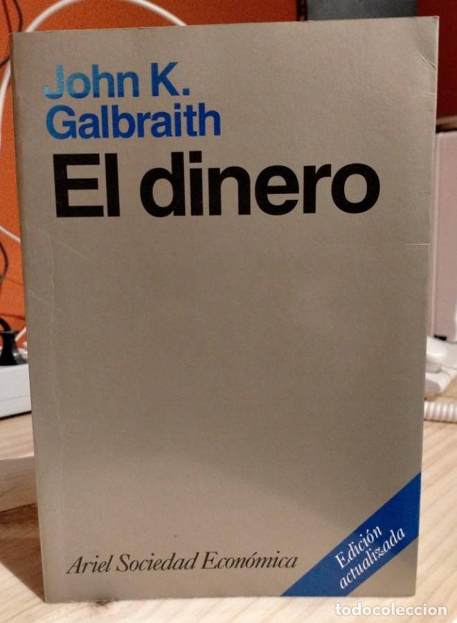 Libros: Galbraith, El dinero (Ariel) - - Foto 1