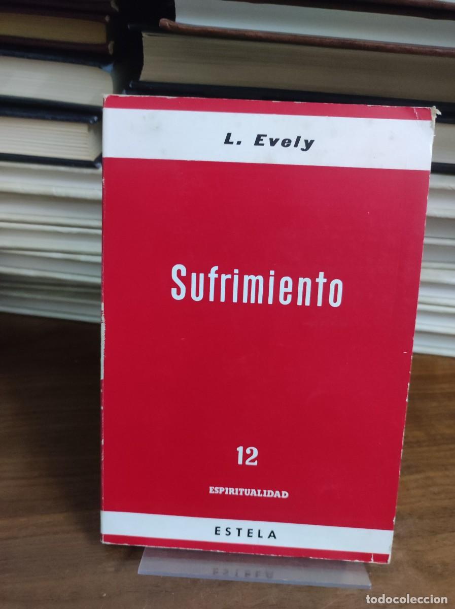 Libros: EVELY, Louis.- - Sufrimiento. - Foto 1
