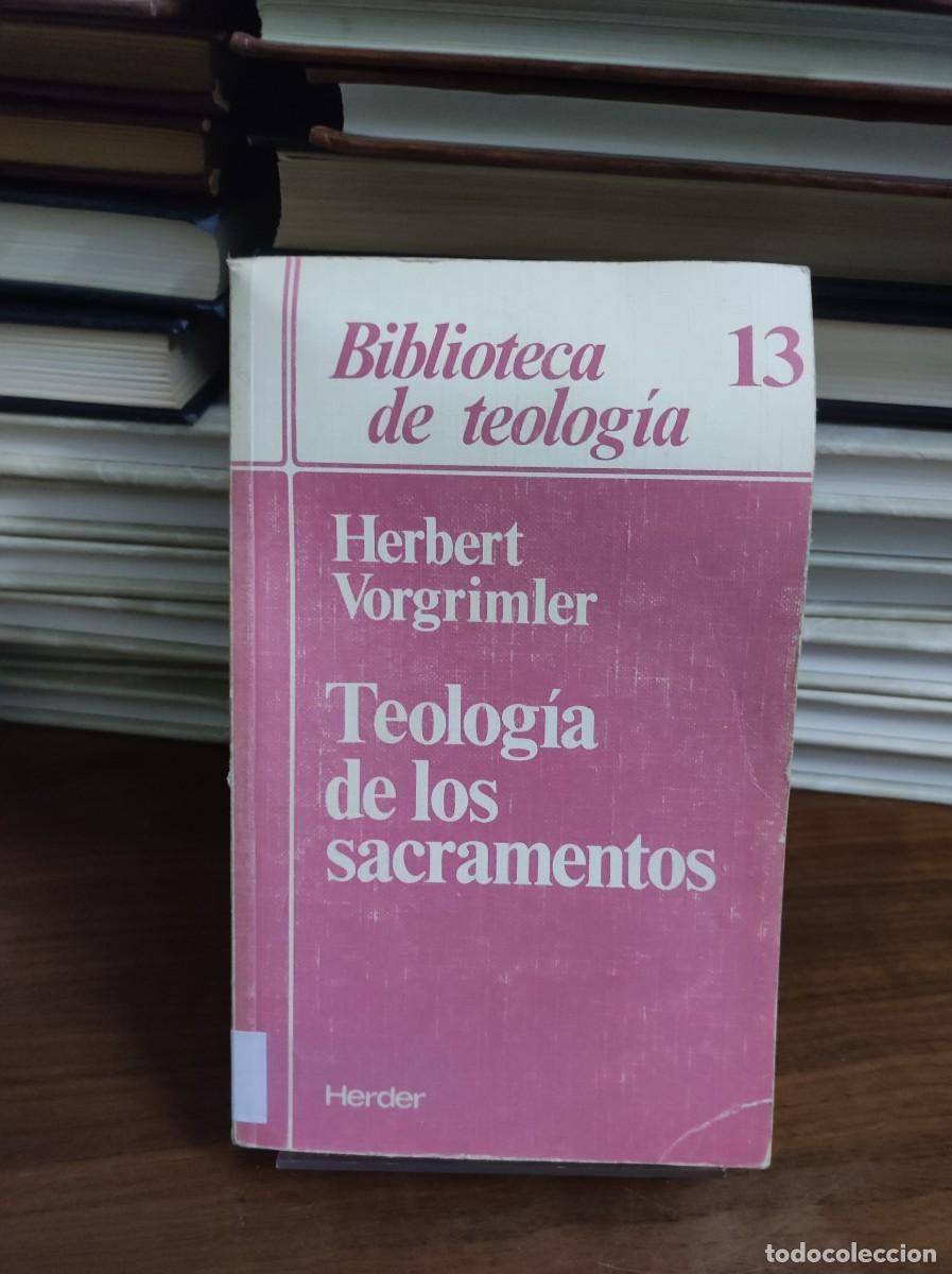 Libros: VORGRIMLER, Herbert.- - Teolog&iacute;a de los Sacramentos. - Foto 1