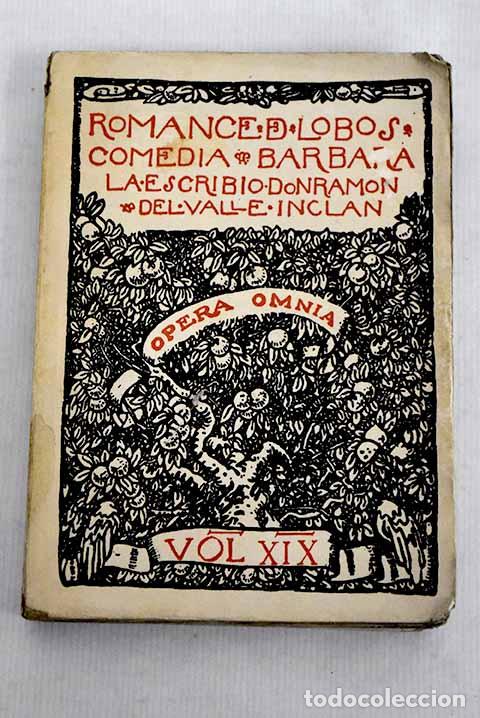 Libros: Romance de lobos: comedia b&aacute;rbara.- Valle-Incl&aacute;n, Ram&oacute;n del - Foto 1