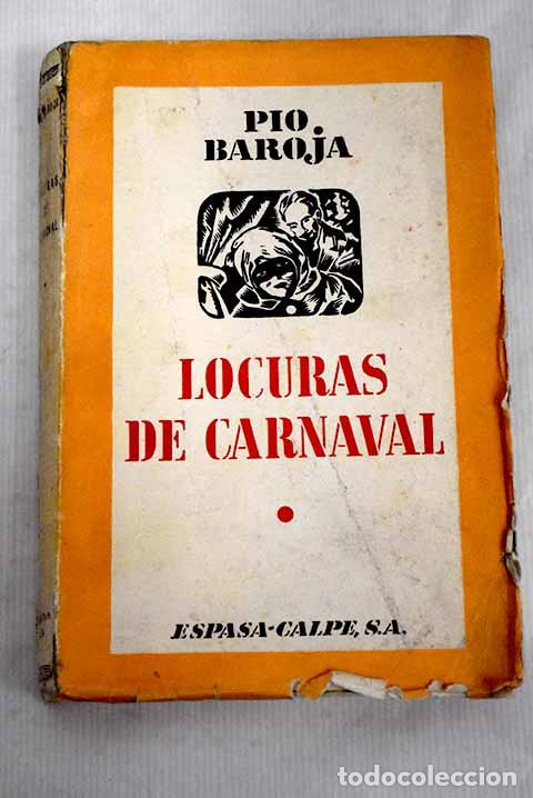 Libros: Locuras de carnaval: Baroja, P&iacute;o.- Baroja, P&iacute;o - Foto 1