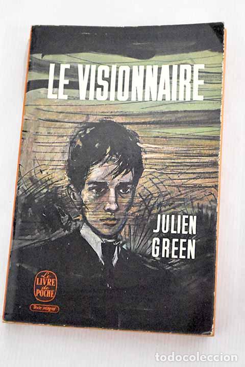 Libros: Le Visionnaire: Green, Julien.- Green, Julien - Foto 1