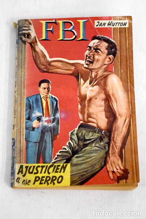 Libros: Ajusticien a ese perro.- Hutton, Jan - Foto 1