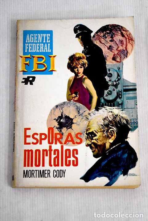 Libros: Esporas mortales: Cody, Mortimer.- Cody, Mortimer - Foto 1