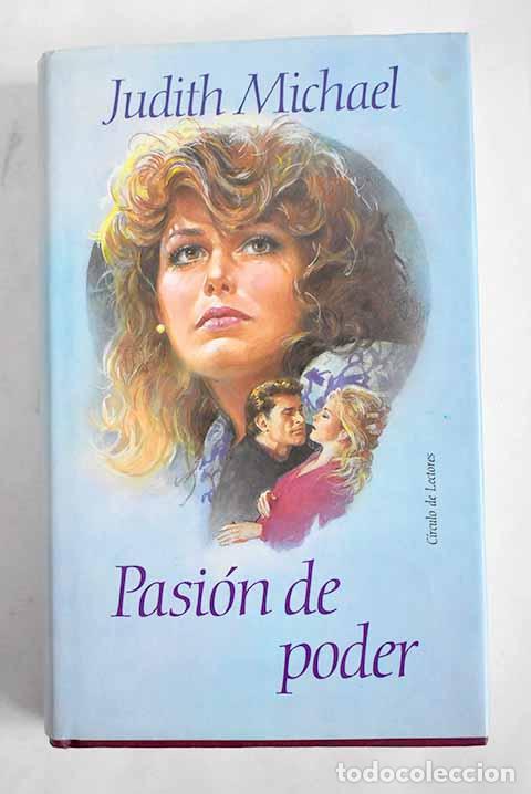 Libros: Pasi&oacute;n de poder: Michael, Judith.- Michael, Judith - Foto 1