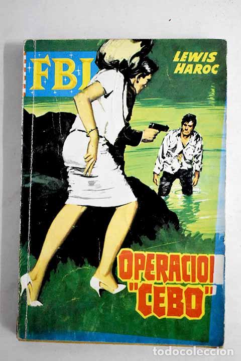 Libros: Operaci&oacute;n Cebo : Haroc, Lewis.- Haroc, Lewis - Foto 1