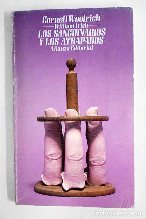 Libros: Los sanguinarios y los atrapados.- Woolrich, Cornell - Foto 1