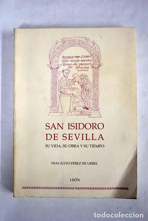 Libros: San Isidoro de Sevilla.- P&eacute;rez de Urbel, Justo - Foto 1