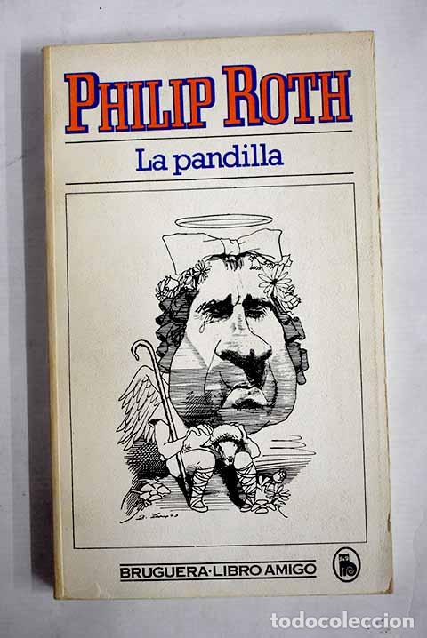Libros: La pandilla: Roth, Philip.- Roth, Philip - Foto 1