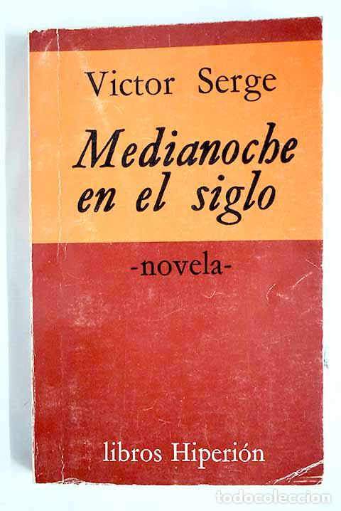 Libros: Medianoche en el siglo.- Serge, Victor - Foto 1