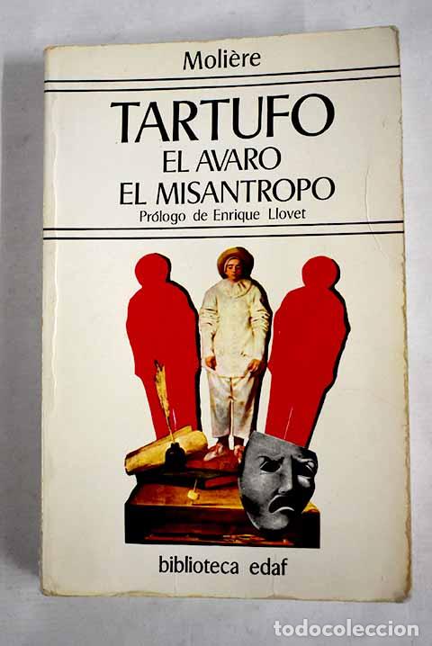 Libros: Tartufo, o El impostor; El avaro ; El mis&aacute;ntropo.- Moli&egrave;re - Foto 1