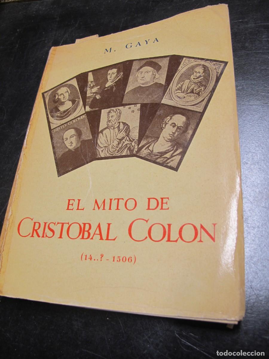 Libros: EL MITO DE CRISTOBAL COLON. M. GAYA - Foto 1