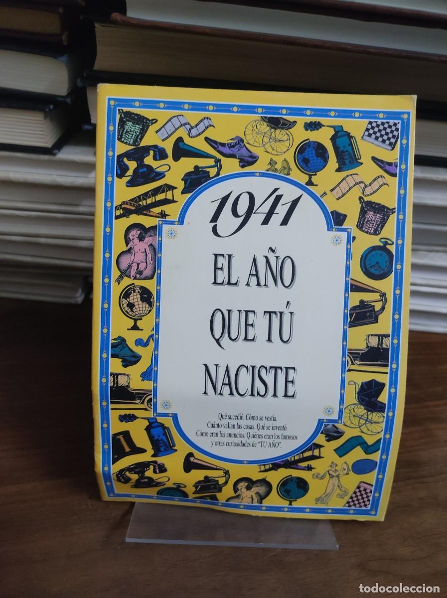 Libros: 1941 EL A&Ntilde;O QUE TU NACISTE - COLLADO BASCOMPTE, Rosa - Foto 1
