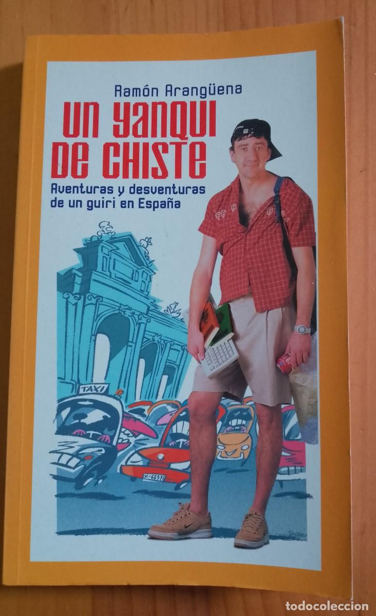 Libros: UN YANQUI DE CHISTE - RAM&Oacute;N ARANG&Uuml;ENA - EN ESTADO IMPECABLE. - Foto 1