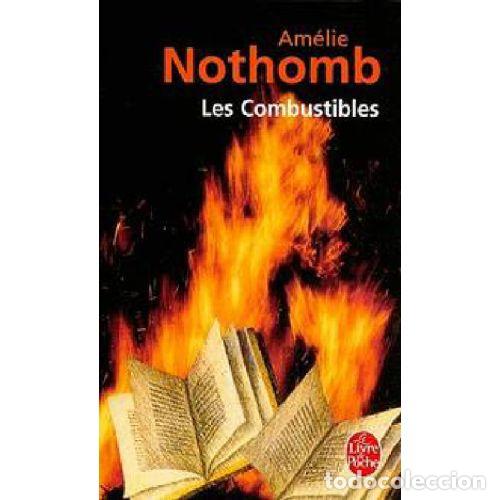 Libros: LES COMBUSTIBLES - NOTHOMB. AMELIE - Sin Especificar - Foto 1