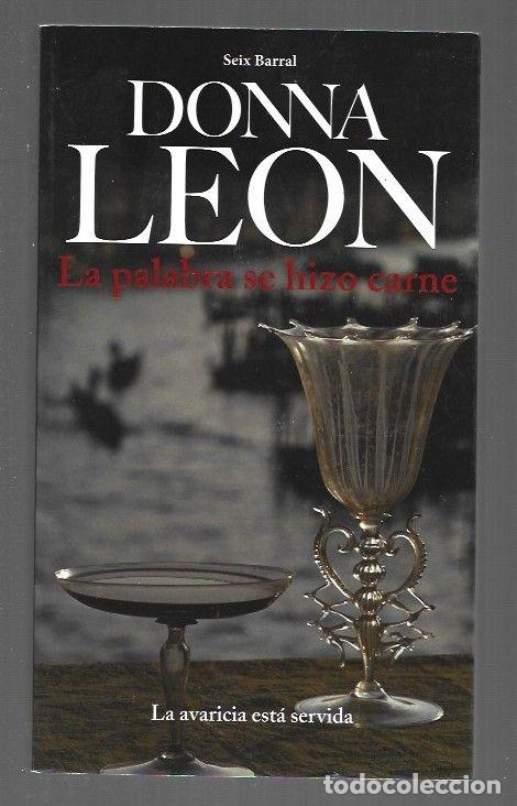 Libros: PALABRA SE HIZO CARNE - LA - LEON, DONNA - Foto 1