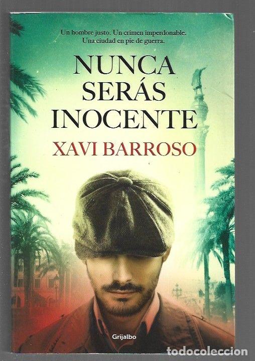 Libros: NUNCA SERAS INOCENTE - BARROSO, XAVI - Foto 1