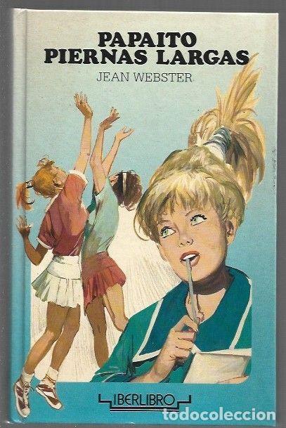 Libros: PAPAITO PIERNAS LARGAS - WEBSTER, JEAN - Foto 1