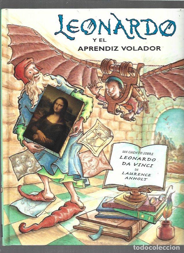 Libros: LEONARDO Y EL APRENDIZ VOLADOR - ANHOLT, LAURENCE - Foto 1