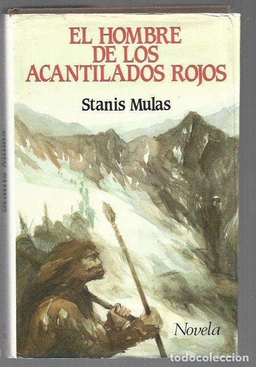Libros: HOMBRE DE LOS ACANTILADOS ROJOS - EL - MULAS, STANIS - Foto 1