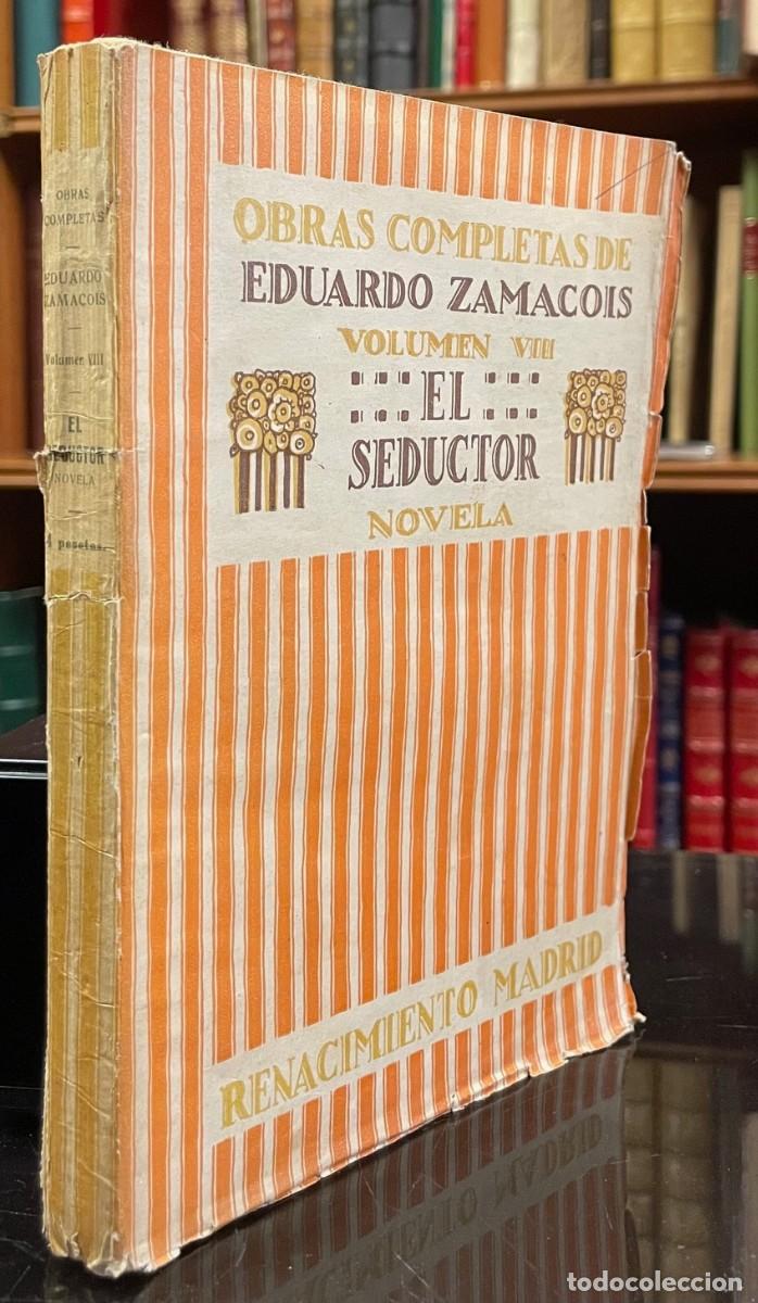 Libros: Eduardo Zamacois . El Seductor - Foto 2