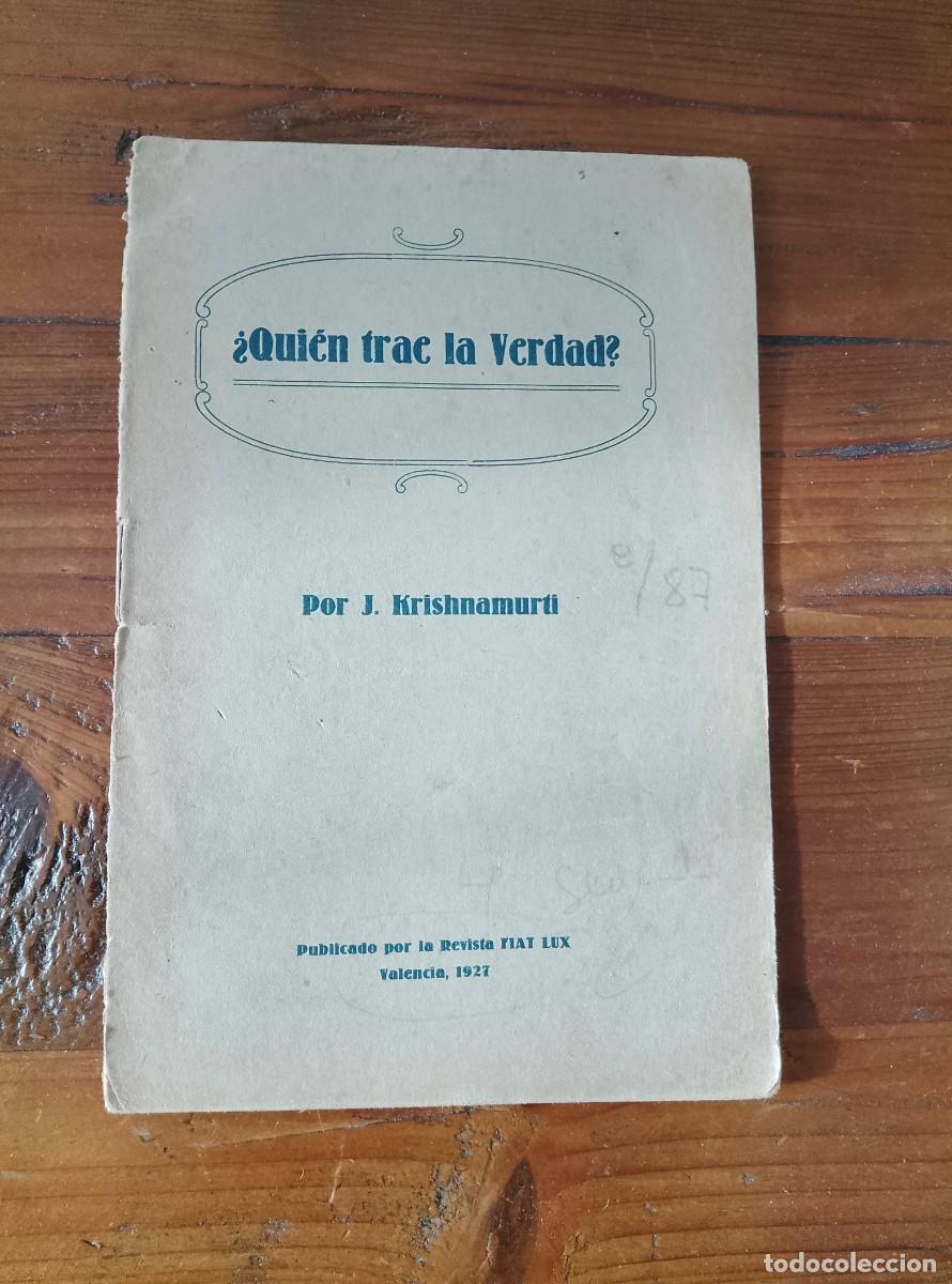 Libros: Jiddu Krishnamurti - QUIEN TRAE LA VERDAD. Discurso