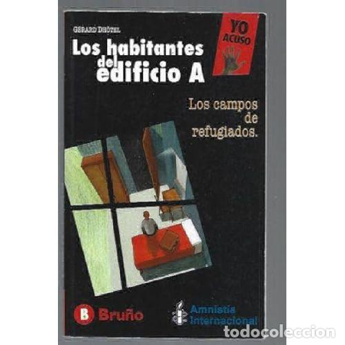 Libros: LOS HABITANTES DEL EDIFICIO A - DHOTEL, G&Eacute;RARD - Foto 1