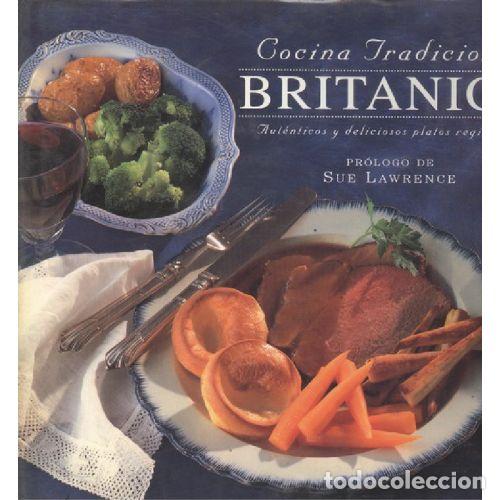 Libros: COCINA TRADIONAL BRIT&Aacute;NICA - AAVV - Foto 1