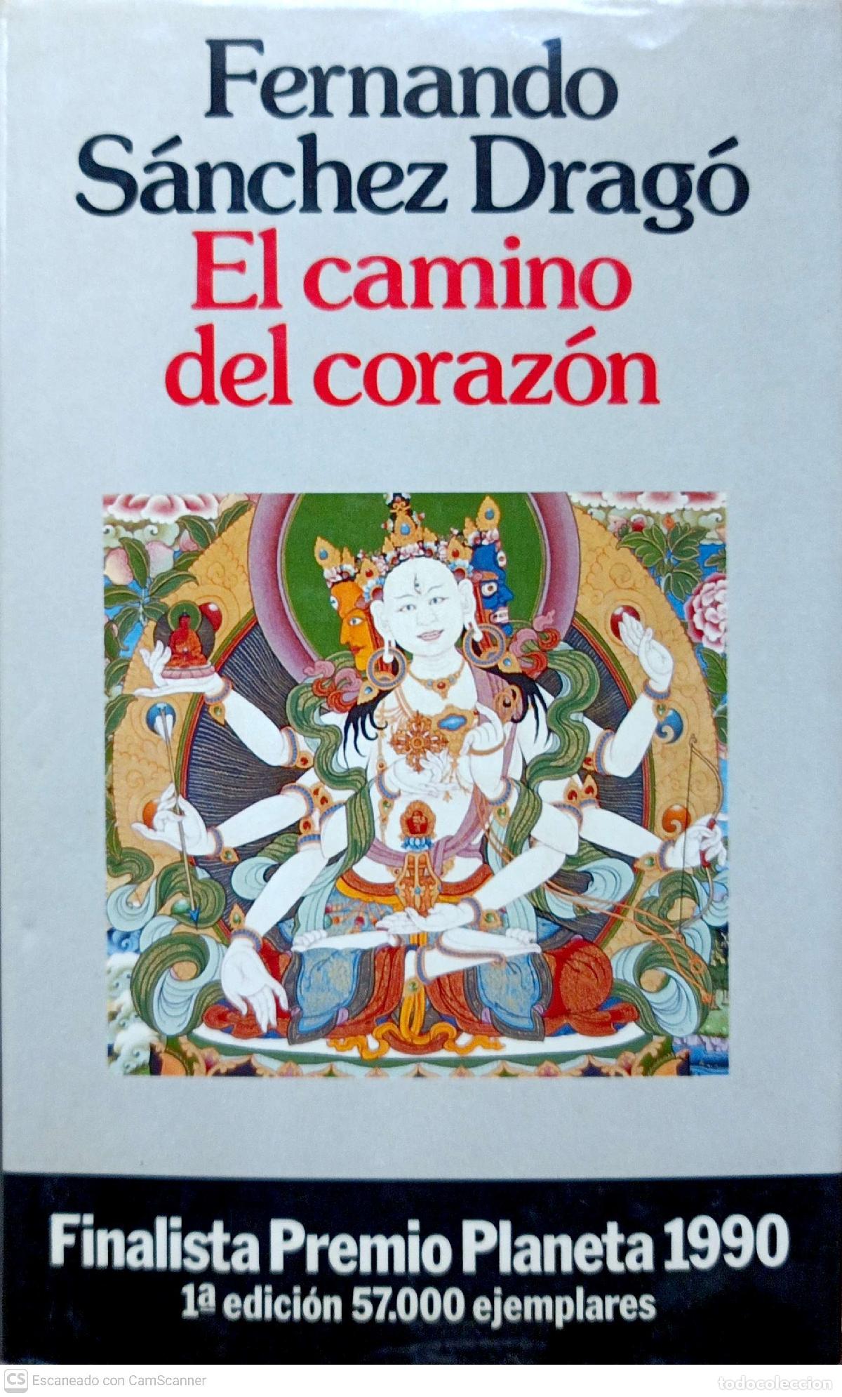 Libros: El camino del coraz&oacute;n - Fernando S&aacute;nchez Drag&oacute; - Foto 1