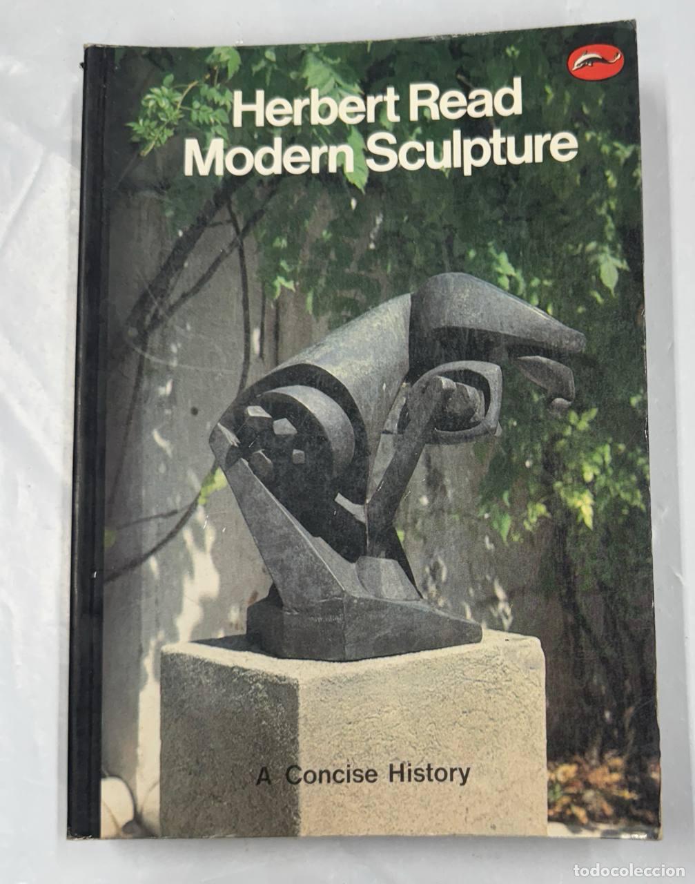 Libros: A CONCISE HISTORY OF MODERN SCULPTURE - Foto 1