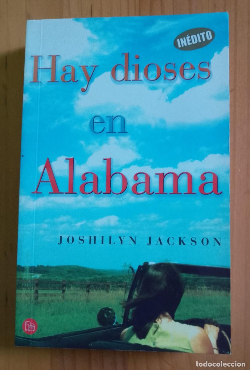 Libros: HAY DIOSES EN ALABAMA - JOSHILYN JACKSON - Foto 1