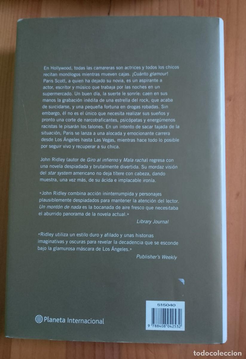 Libros: UN MONT&Oacute;N DE NADA - JOHN RIDLEY - IMPECABLE - Foto 2