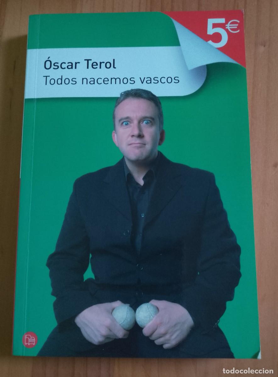 Libros: TODOS NACEMOS VASCOS - &Oacute;SCAR TEROL - EN ESTADO IMPECABLE. - Foto 1