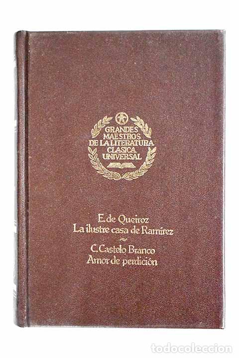 Libros: La ilustre casa de Ram&iacute;rez.- E&ccedil;a de Queir&oacute;z, Jos&eacute; Mar&iacute;a - Foto 1