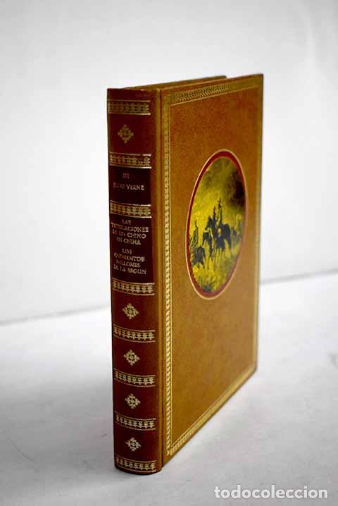 Libros: Las tribulaciones de un chino en China ; Los quinientos millones de la Begun.- Verne, Julio