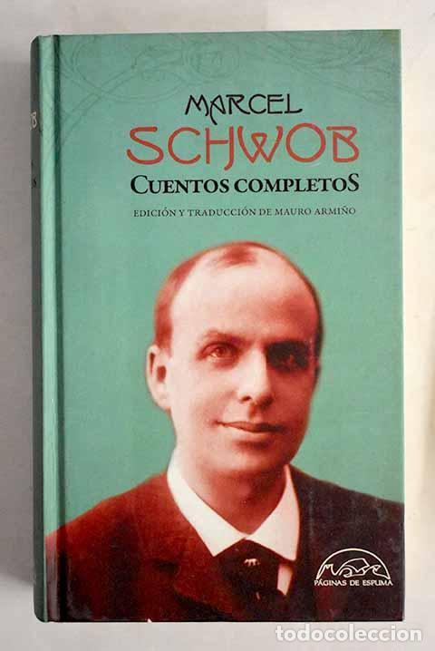 Libros: Cuentos completos: Schwob, Marcel.- Schwob, Marcel - Foto 1