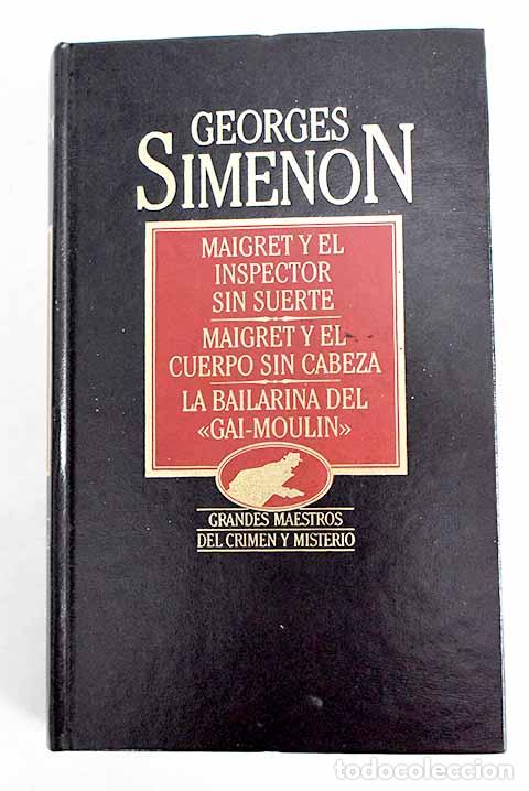 Libros: Maigret y el inspector sin suerte.- Simenon, Georges - Foto 1