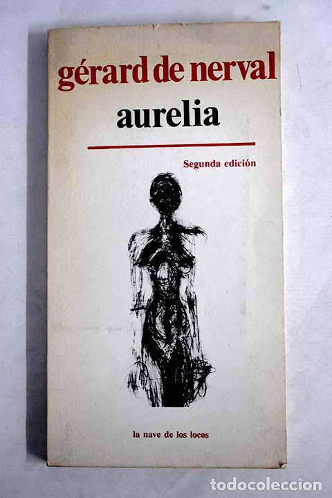 Libros: Aurelia: Nerval, G&eacute;rard de.- Nerval, G&eacute;rard de - Foto 1