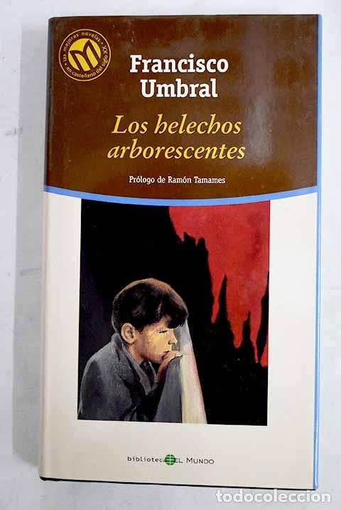 Libros: Los helechos arborescentes.- Umbral, Francisco - Foto 1