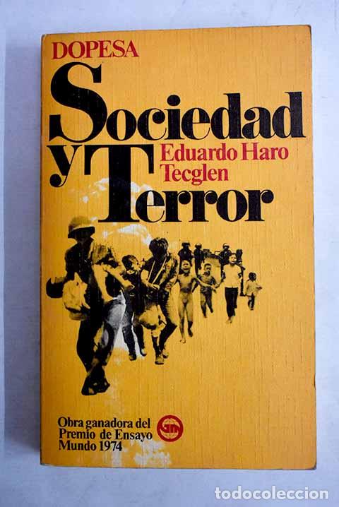 Libros: Sociedad y terror: Haro Tecglen, Eduardo.- Haro Tecglen, Eduardo - Foto 1
