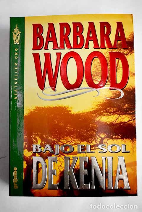 Libros: Bajo el sol de Kenia.- Wood, Barbara - Foto 1