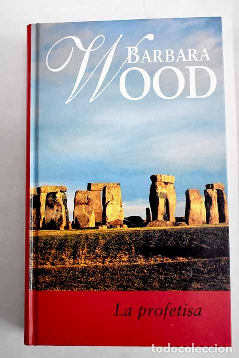 Libros: La profetisa: Wood, Barbara.- Wood, Barbara - Foto 1