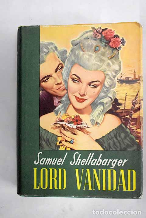 Libros: Lord Vanidad: Shellabarger, Samuel.- Shellabarger, Samuel - Foto 1