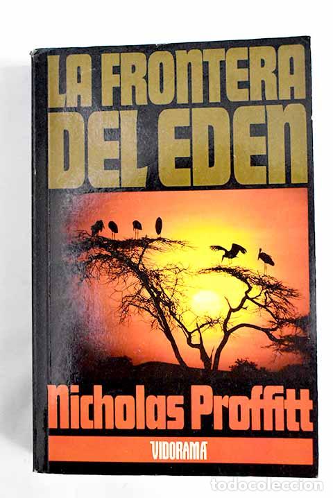 Libros: La frontera del Ed&eacute;n.- Proffitt, Nicholas - Foto 1