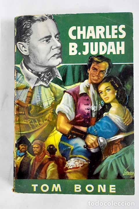 Libros: Tom Bone: Judah, Charles B..- Judah, Charles B. - Foto 1