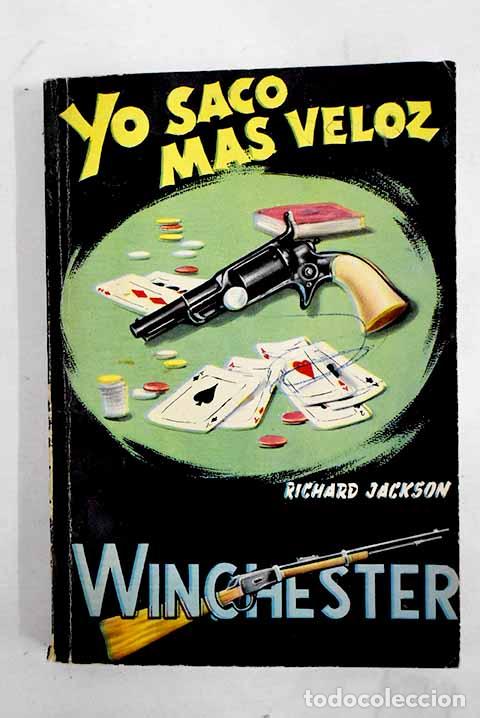 Libros: Yo saco m&aacute;s veloz: Jackson, Richard.- Jackson, Richard - Foto 1
