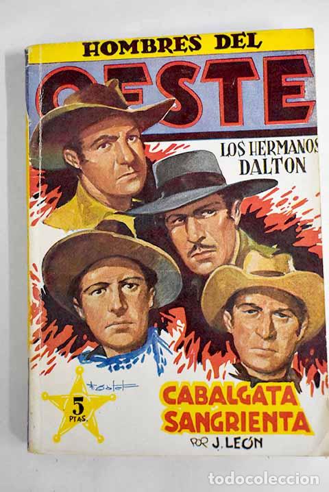 Libros: Los hermanos Dalton: Cabalgata sangrienta.- Le&oacute;n-Ignacio - Foto 1